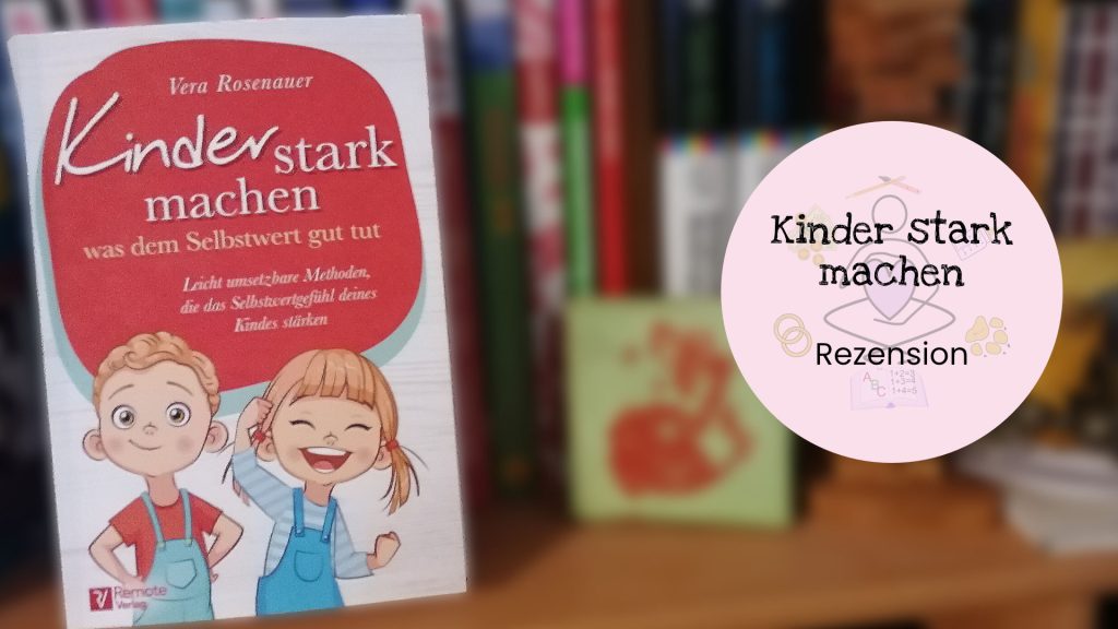 kinder stark machen rezension