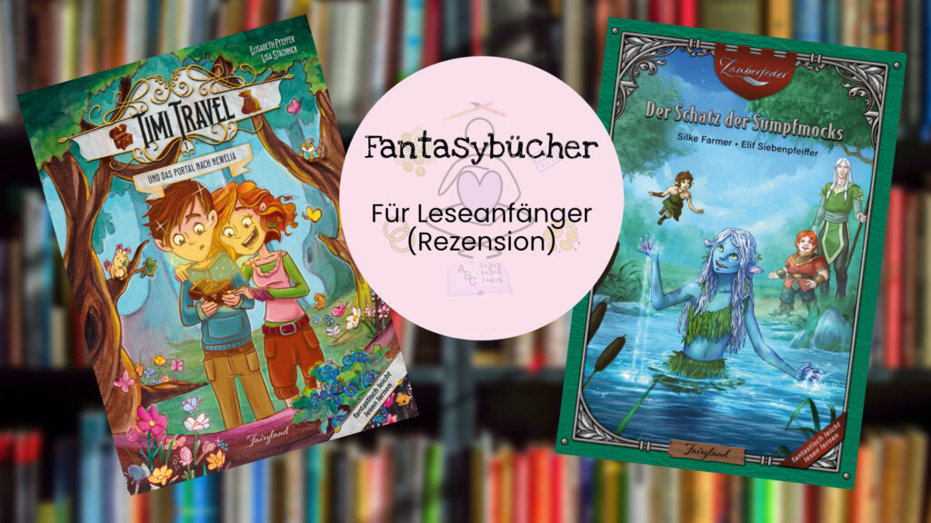 Fantasybücher für Kinder ab sieben Jahren